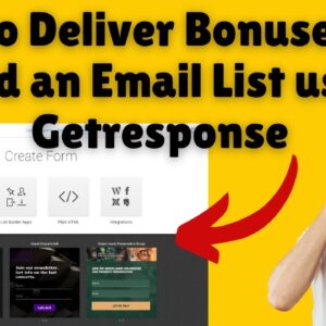 How to Deliver Bonuses and Build an Email List using Getresponse