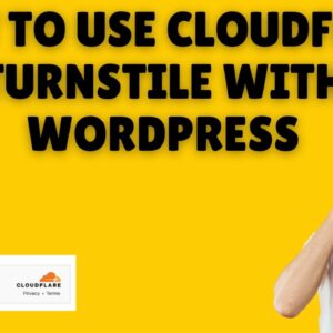 How to use Cloudflare Turnstile with WordPress [Tutorial]