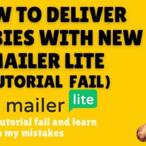 How to send freebies in new MailerLite – Watch me mess it up and learn 🤦🏼‍♂️